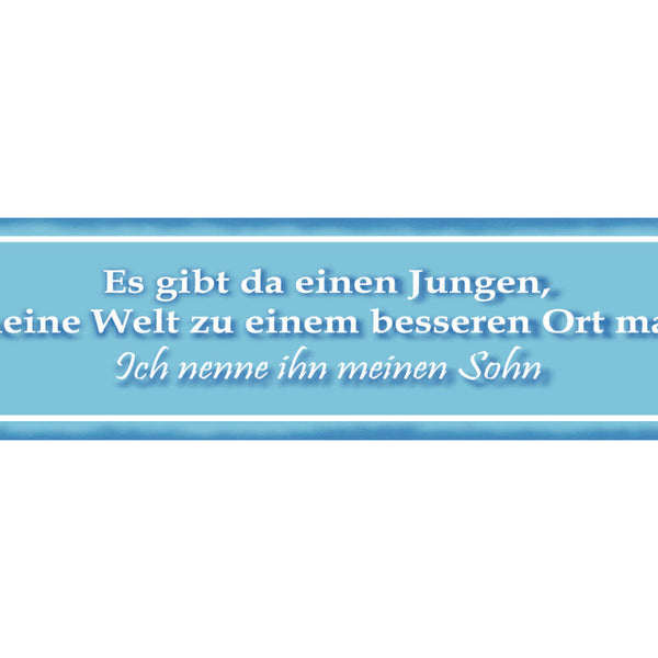 Schild Junge Welt Besserer Ort Sohn Vater Familie Eltern 46 x 10 Blech od. Holz