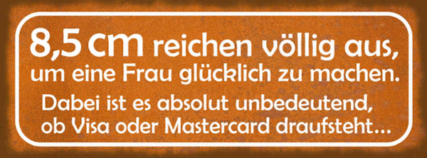 Schild 8,5cm Reichen Aus Frau Glücklich Zu Machen Umbeutsam Ob Visa Mastercard