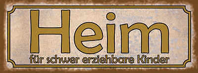 Schild Heim Für Schwer Erziehbare Kinder Eltern Familie 27x10 Blech od.Holz