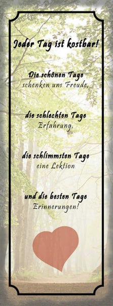 Schild Jeder Tag Ist Kostbar Schön Freude Schlecht Erfahrung Lektion Erinnerung