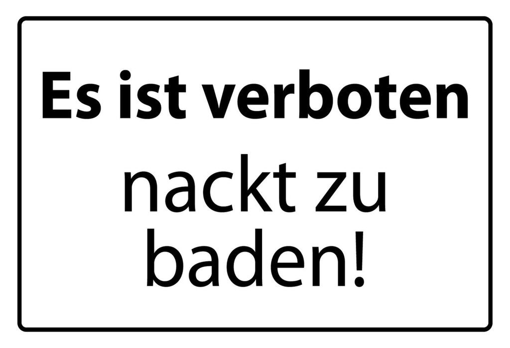 Schild Es ist verboten, nackt zu baden 12x18 / 20x30 / 30x40 Blech od. Holz