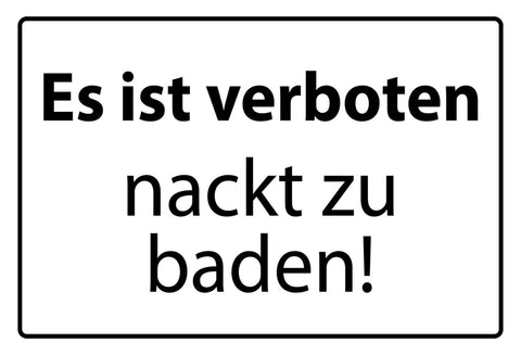 Schild Es ist verboten, nackt zu baden 12x18 / 20x30 / 30x40 Blech od. Holz