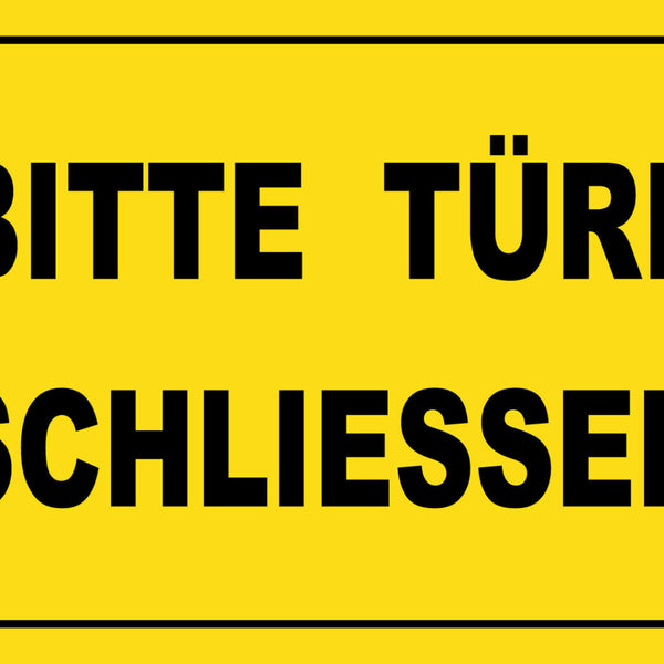 Schild Bitte Türe schliessen gelb 12x18 / 20x30 / 30x40 Blech od. Holz