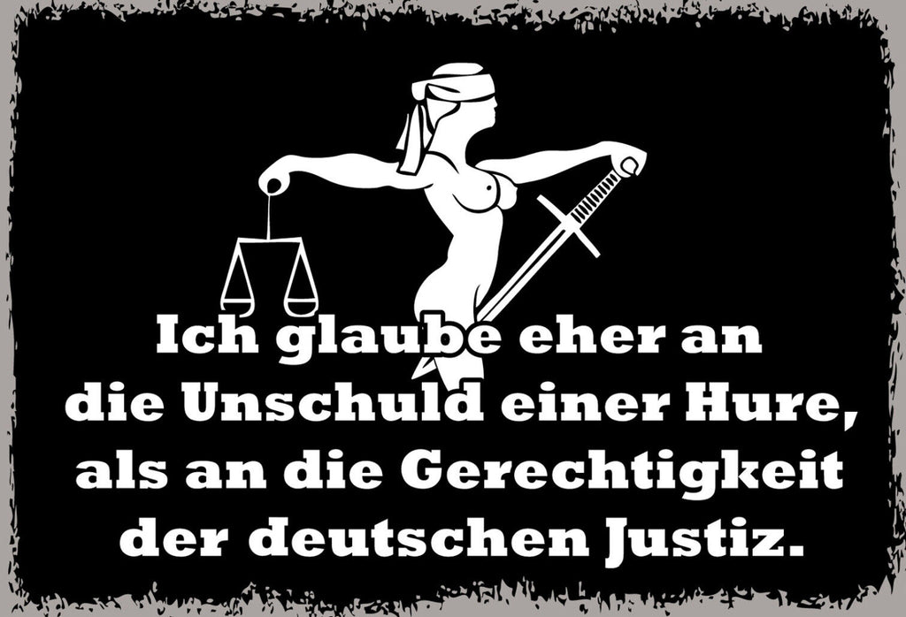 Ich glaube eher an die Unschuld einer Hure 12x18 / 20x30 / 30x40 Blech od. Holz