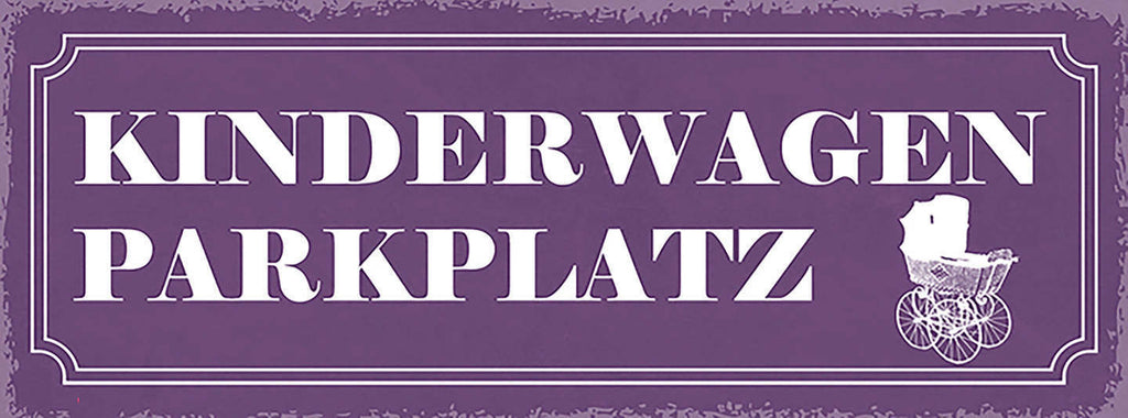 Schild Kinderwagen Parkplatz Mutter Vater Kind Baby Buggy 27x10 Blech od.Holz