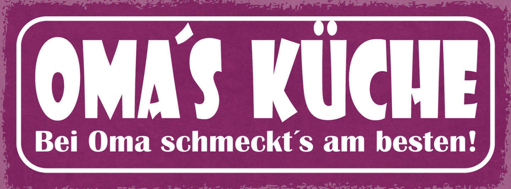 Schild Oma's Küche Bei Oma Schmeckt's Am Besten Essen Kochen 27x10 Blech od.Holz