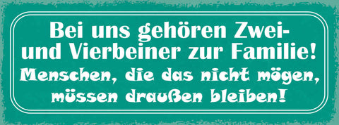 Schild Bei Uns Gehören 2 & 4-Beiner Zur Familie Nicht Mögen Draußen Bleiben