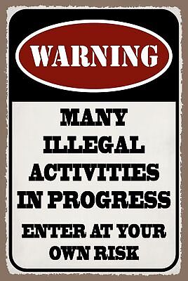 Schild Eintreten Gefahr Illegal Aktivitäten 12x18 / 20x30 / 30x40 Blech od. Holz