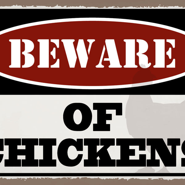 Schild Beware Chickens Vorsicht Hühner Hahn 12x18 / 20x30 / 30x40 Blech od. Holz