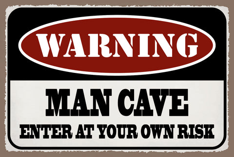 Schild Man Cave Gefahr Mann Zufluchtsort 12x18 / 20x30 / 30x40 Blech od. Holz