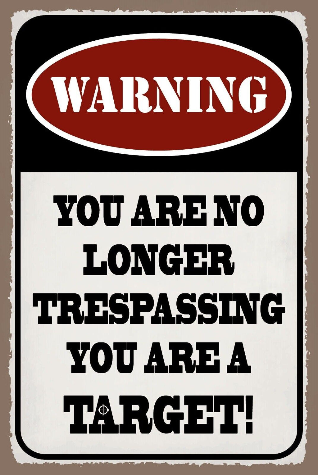 Schild Trespassing Betreten Eindringen Ziel 12x18 / 20x30 / 30x40 Blech od. Holz
