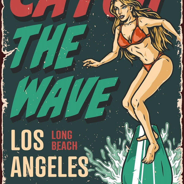 Nostalgie Schild Catch the Wave LA Surfen 12x18 / 20x30 / 30x40 Blech od. Holz