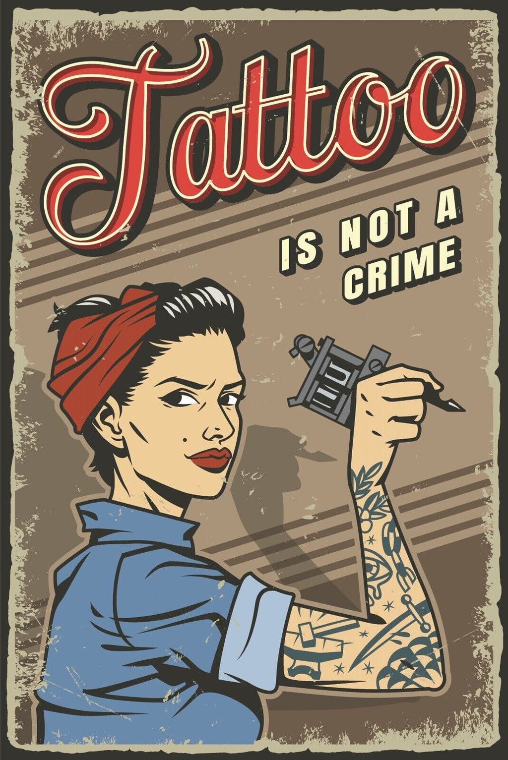 Nostalgie Schild Tattoo Is Not A Crime Frau 12x18 / 20x30 / 30x40 Blech od. Holz