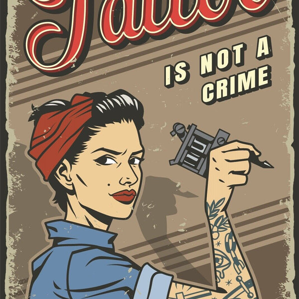 Nostalgie Schild Tattoo Is Not A Crime Frau 12x18 / 20x30 / 30x40 Blech od. Holz