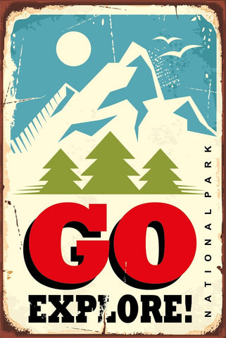 Nostalgie Schild Go Explore! Erkunden Berg 12x18 / 20x30 / 30x40 Blech od. Holz