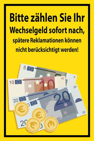 Schild Bitte zählen Sie Wechselgeld nach 12x18 / 20x30 / 30x40 Blech od. Holz