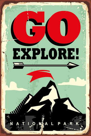 Nostalgie Schild Go Explore Nationalpark 12x18 / 20x30 / 30x40 Blech od. Holz