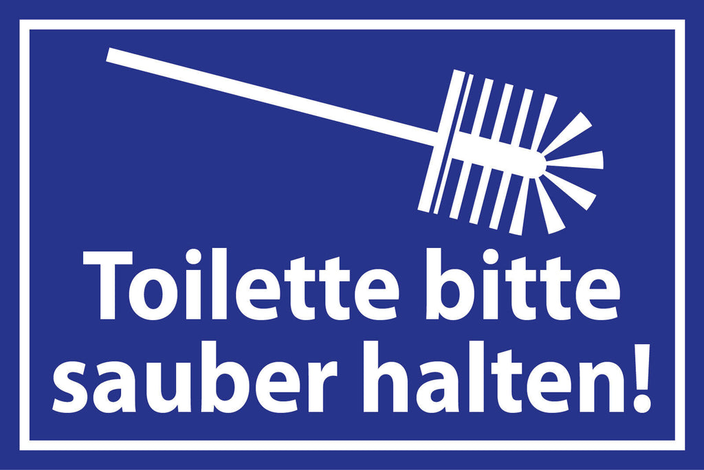 Schild Toilette bitte sauber halten WC 12x18 / 20x30 / 30x40 Blech od. Holz