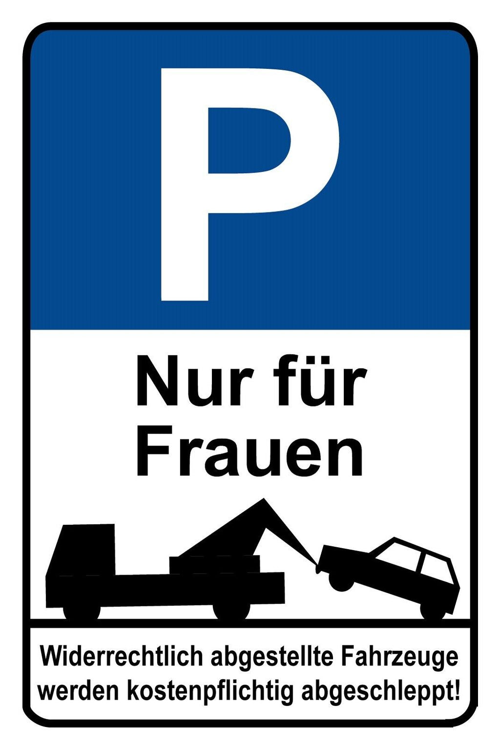 Schild Parkplatz Parken Nur für Frauen 12x18 / 20x30 / 30x40 Blech od. Holz