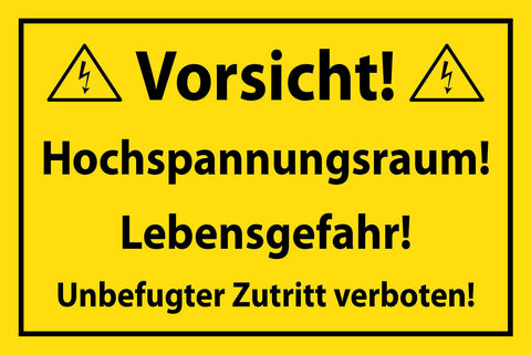 Schild Vorsicht! Hochspannungsraum! 12x18 / 20x30 / 30x40 Blech od. Holz