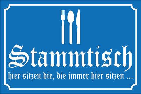 Nostalgie Schild Stammtisch Hier sitzen die 12x18 / 20x30 / 30x40 Blech od. Holz
