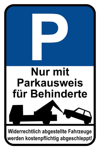 Schild Parkplatz Parkausweis Behinderte 12x18 / 20x30 / 30x40 Blech od. Holz