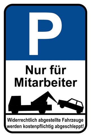 Schild Parkplatz Nur für Mitarbeiter Parken 12x18 / 20x30 / 30x40 Blech od. Holz