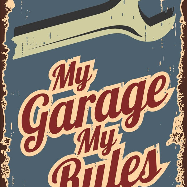 Nostalgie Schild My Garage My Rules Werkzeug 12x18 / 20x30 / 30x40 Blech od.Holz