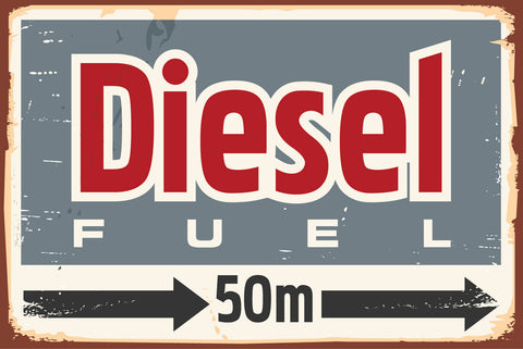 Nostalgie Schild Diesel Fuel 50m Tankstelle 12x18 / 20x30 / 30x40 Blech od. Holz