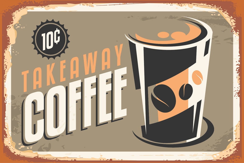 Nostalgie Schild Takeaway Coffee Kaffee 12x18 / 20x30 / 30x40 Blech od. Holz