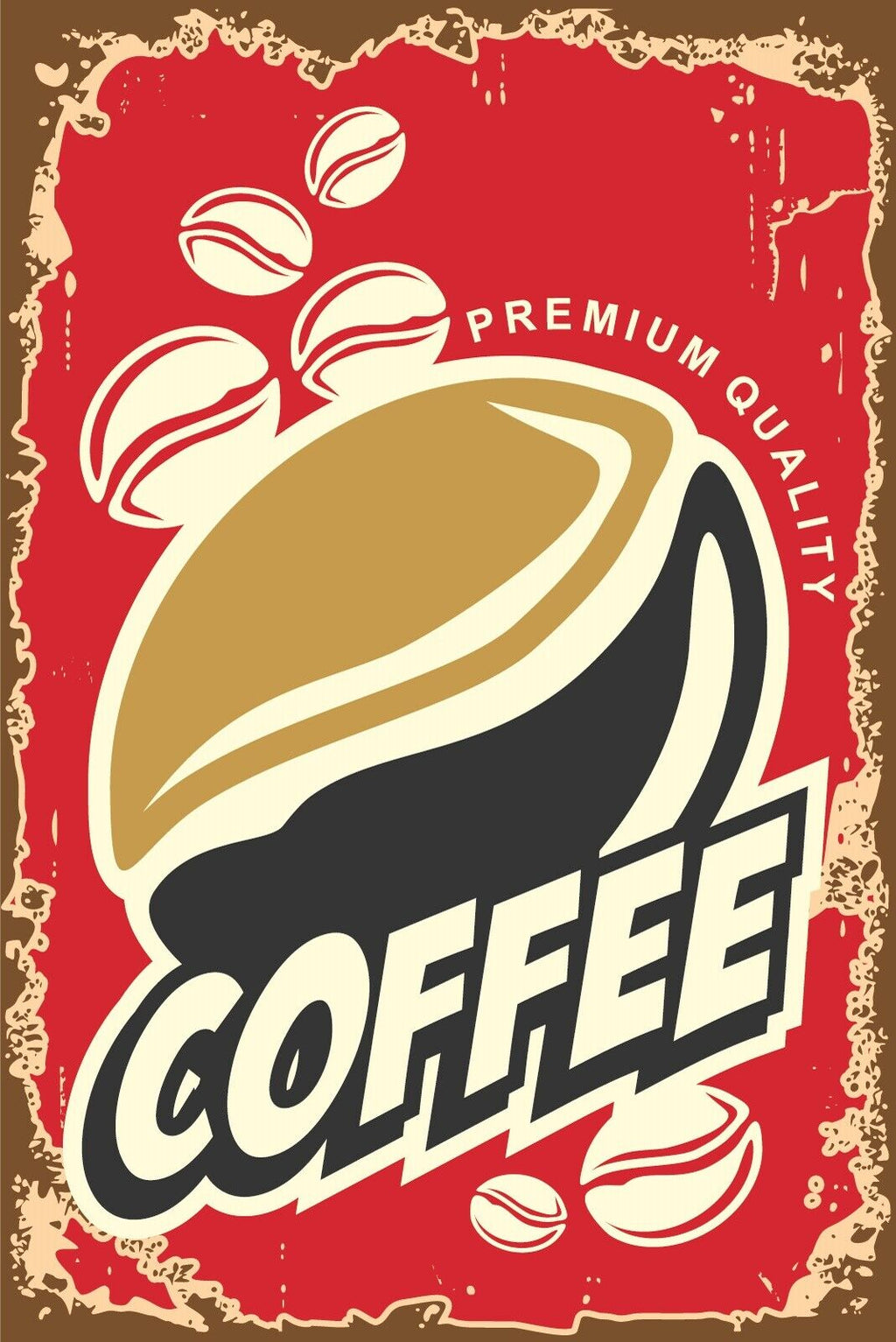 Nostalgie Schild Premium Qual. Coffee Kaffee 12x18 / 20x30 / 30x40 Blech od.Holz