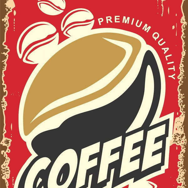 Nostalgie Schild Premium Qual. Coffee Kaffee 12x18 / 20x30 / 30x40 Blech od.Holz