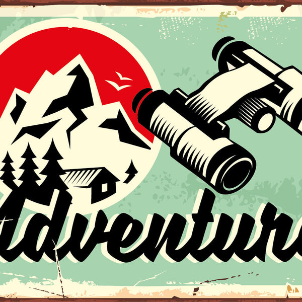 Nostalgie Schild Adventure Fernglas Berg 12x18 / 20x30 / 30x40 Blech od. Holz