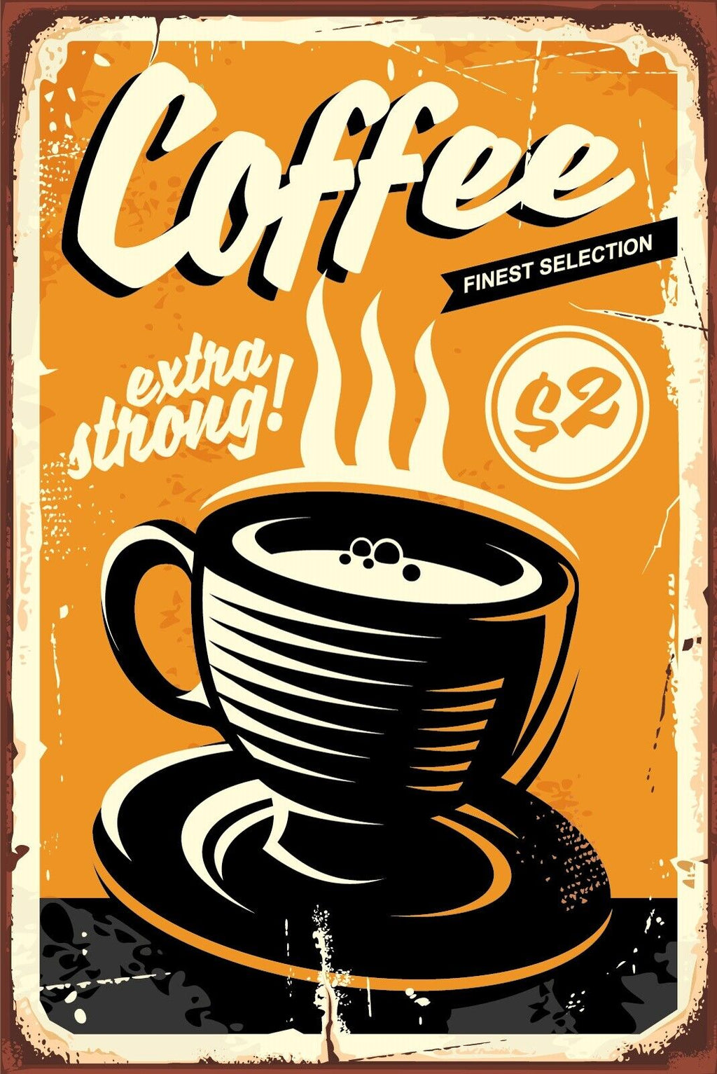 Nostalgie Schild Coffee Extra Strong Kaffee 12x18 / 20x30 / 30x40 Blech od. Holz