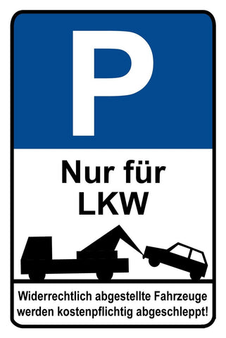 Schild Parkplatz Parken Nur für LKW 12x18 / 20x30 / 30x40 Blech od. Holz
