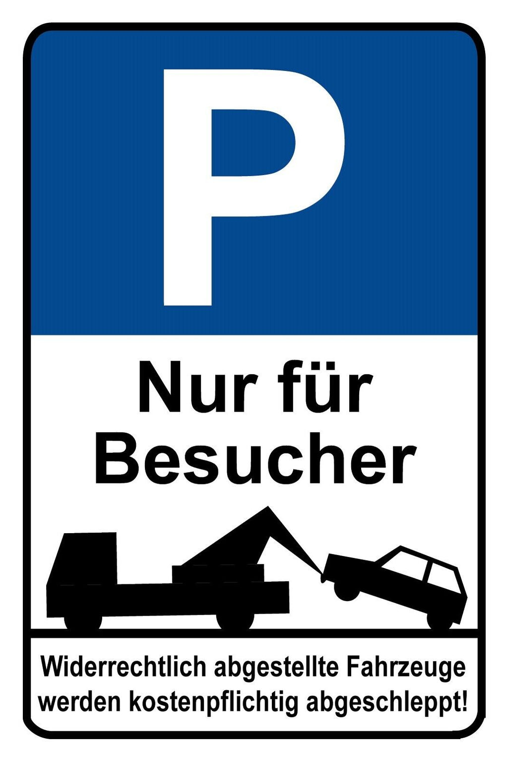 Schild Parkplatz Parken Nur für Besucher 12x18 / 20x30 / 30x40 Blech od. Holz