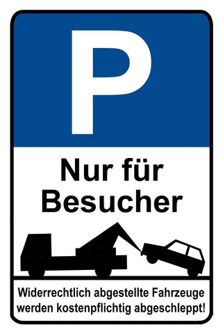 Schild Parkplatz Parken Nur für Besucher 12x18 / 20x30 / 30x40 Blech od. Holz
