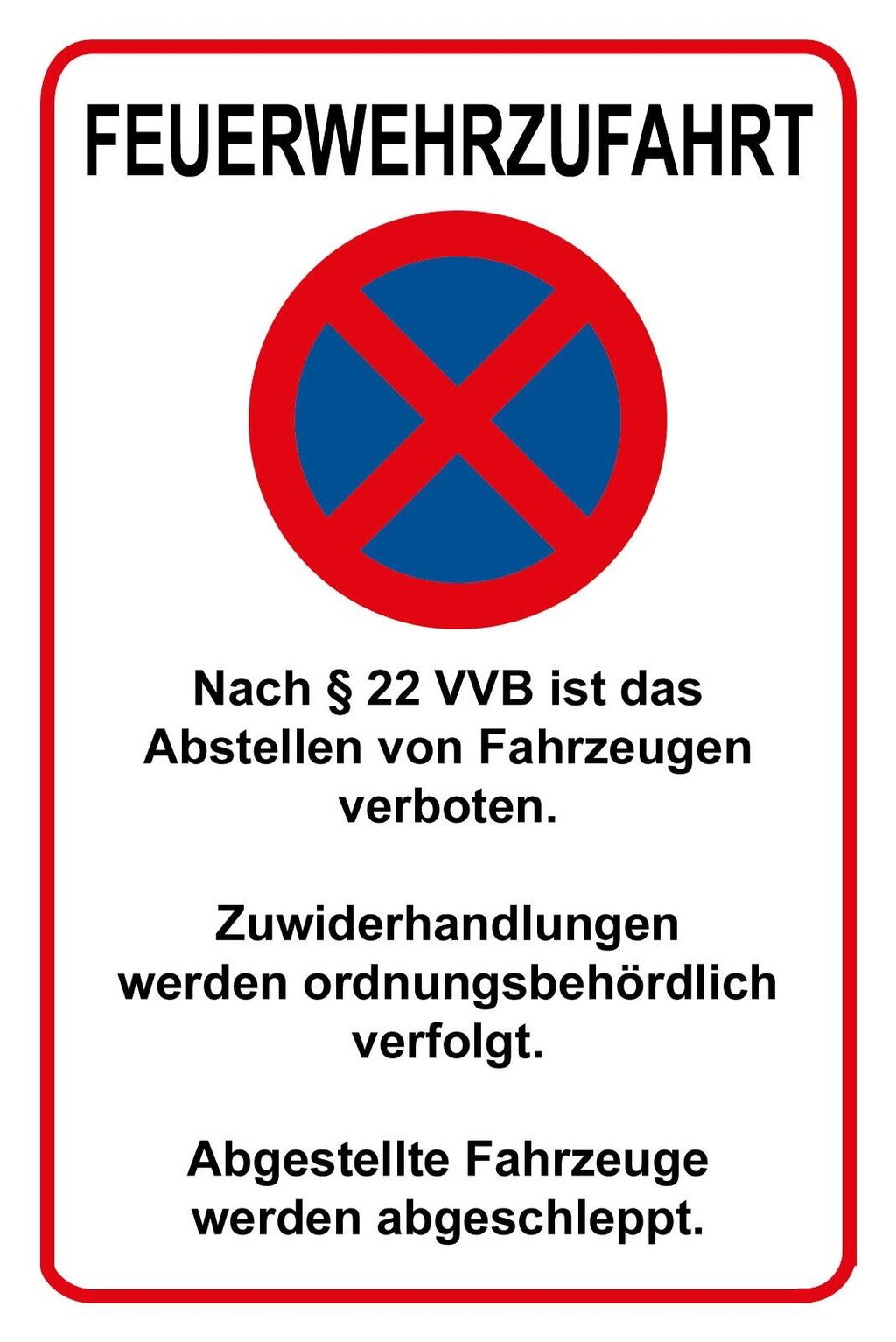 Schild Feuerwehrzufahrt Halteverbot 12x18 / 20x30 / 30x40 Blech od. Holz