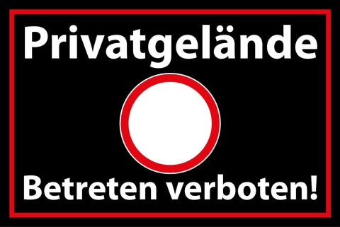 Schild Privatgelände Betreten verboten! 12x18 / 20x30 / 30x40 Blech od. Holz