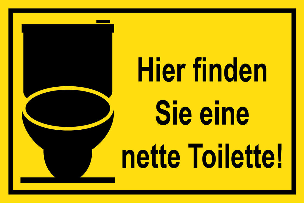 Schild Eine nette Toilette WC 12x18 / 20x30 / 30x40 Blech od. Holz
