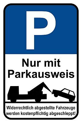 Schild Parkplatz Nur mit Parkausweis Parken 12x18 / 20x30 / 30x40 Blech od. Holz