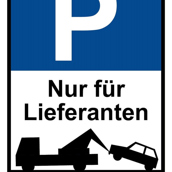Schild Parkplatz Nur für Lieferanten Parken 12x18 / 20x30 / 30x40 Blech od. Holz