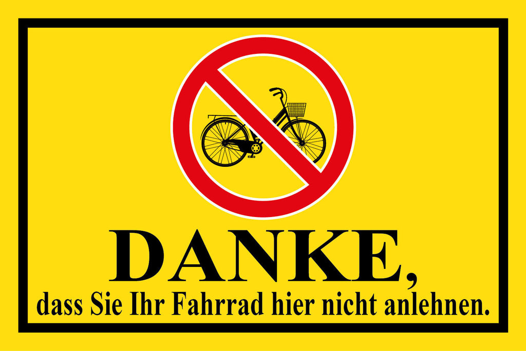 Schild Danke Fahrrad hier nicht anlehnen 12x18 / 20x30 / 30x40 Blech od. Holz