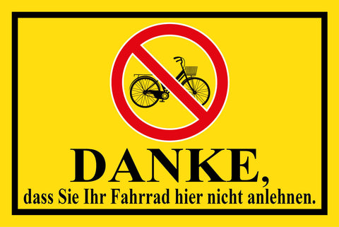 Schild Danke Fahrrad hier nicht anlehnen 12x18 / 20x30 / 30x40 Blech od. Holz