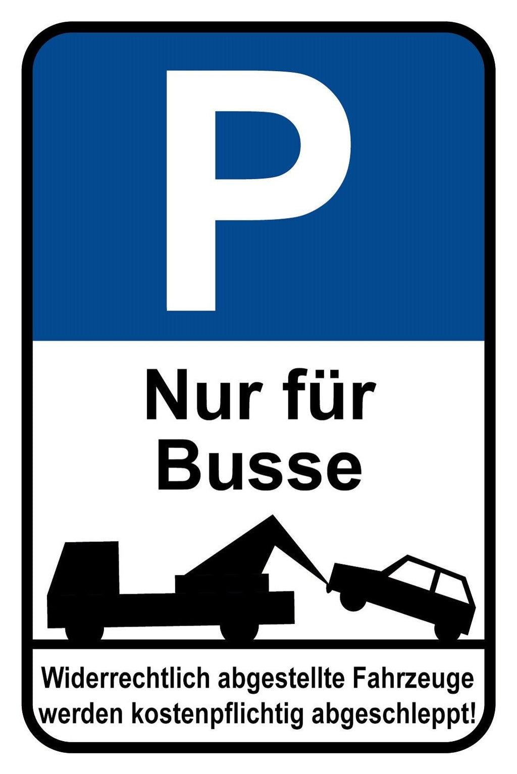 Schild Parkplatz Nur für Busse Parken Bus 12x18 / 20x30 / 30x40 Blech od. Holz