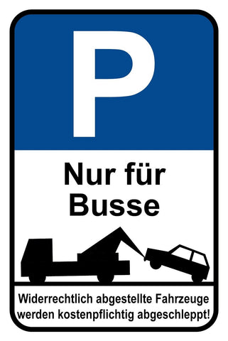 Schild Parkplatz Nur für Busse Parken Bus 12x18 / 20x30 / 30x40 Blech od. Holz