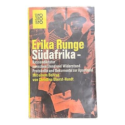 1287 Erika Runge SÜDAFRIKA, RASSENDIKTATUR ZWISCHEN ELEND UND WIDERSTAND.