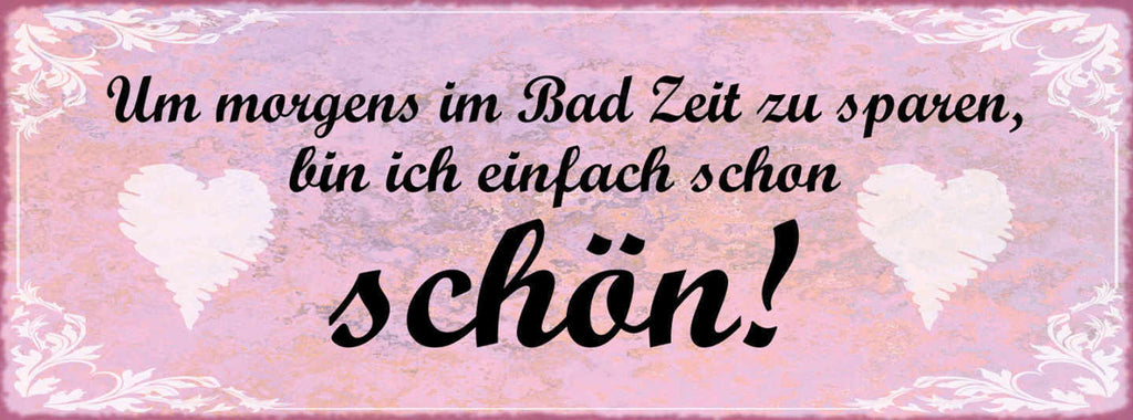 Schild Um Morgens Im Bett Zeit Zu Sparen Bin Ich Einfach Schon Schön 27x10