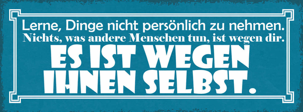 Schild Lerne Dinge Nicht Persönlich Zu Nehmen Andere Menschen Wegen Ihnen Selbst