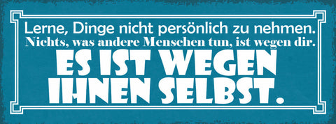 Schild Lerne Dinge Nicht Persönlich Zu Nehmen Andere Menschen Wegen Ihnen Selbst